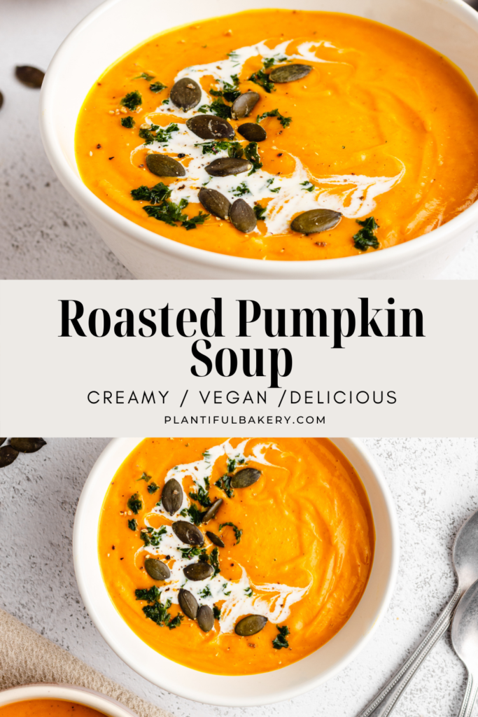 Creamy Roasted Pumpkin Soup Recipe (Vegan) - Plantiful Bakery